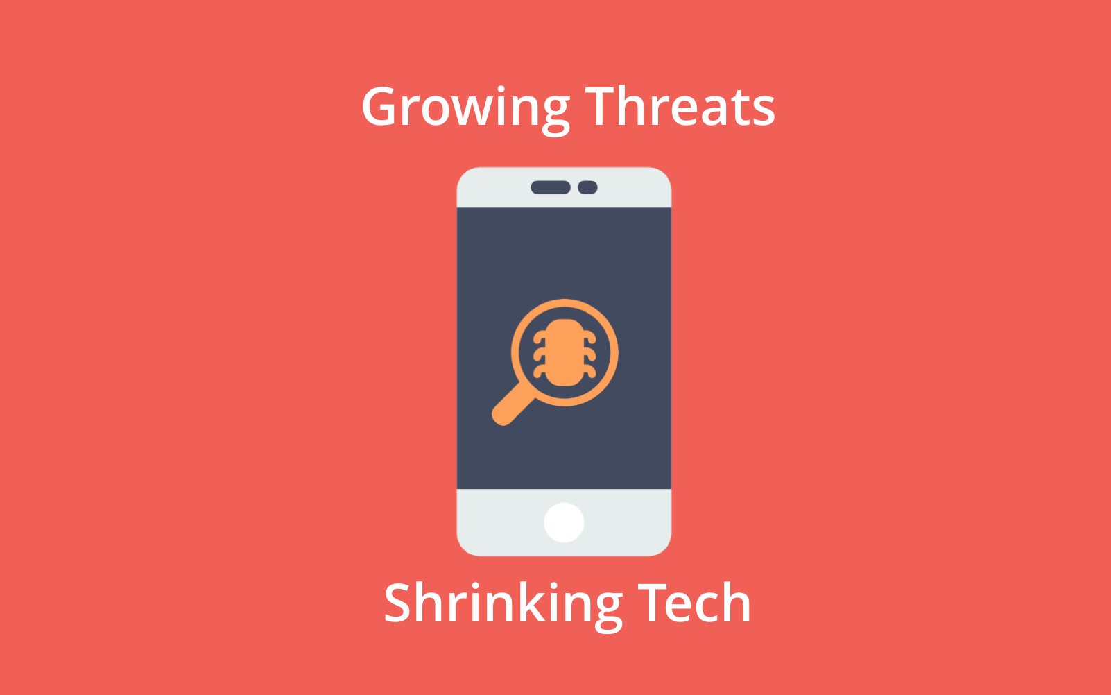 Growing threats from shrinking tech