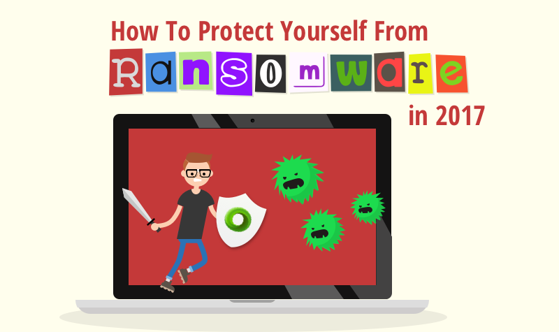 How to prevent ransomware in 2017